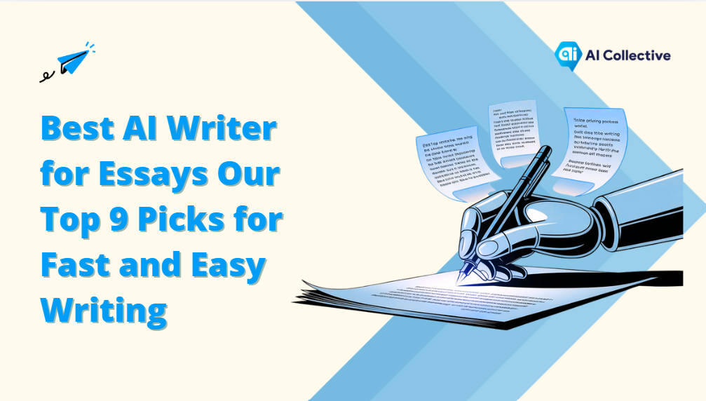 Best AI Writer for Essays Our Top 9 Picks for Fast and Easy Writing