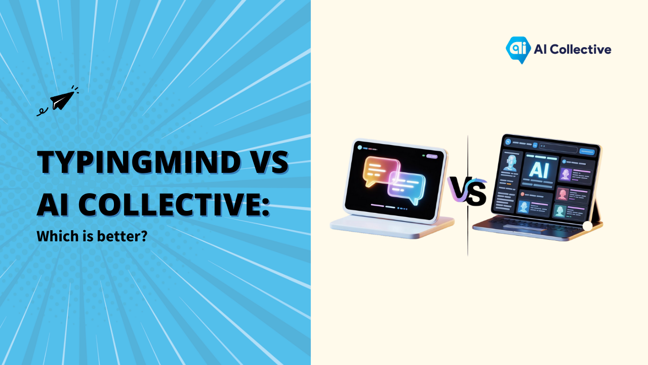 TypingMind Vs AI Collective: Which is better?